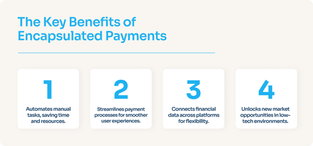 key benefits of encapsulated payments